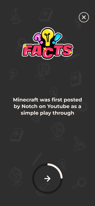 After each question, the user is shown a fact related to the question they just answered.